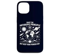 Trust the Anthropic Principle Science Physics Philosophy Case for iPhone 13