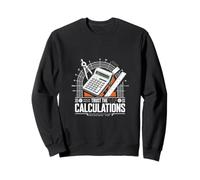 Trust The Calculations Engineer Math Sweatshirt