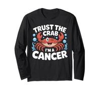 Trust The Crab I’m A Cancer Zodiac Long Sleeve T-Shirt