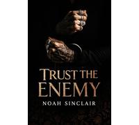 Trust the Enemy: A Dark Enemies to Lovers Romance