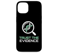 Trust The Evidence Scientific Inquiry Data Analysis Expert Case for iPhone 13