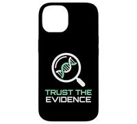 Trust The Evidence Scientific Inquiry Data Analysis Expert Case for iPhone 14