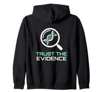 Trust The Evidence Scientific Inquiry Data Analysis Expert Zip Hoodie