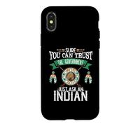 Trust The Government Just Ask An Indian Native American Day Case for iPhone X/XS