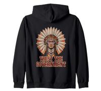 Trust the Government with a Smile Humor Statement Zip Hoodie