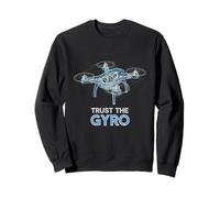 Trust The Gyro Drone Flying Engineering Precision Sweatshirt