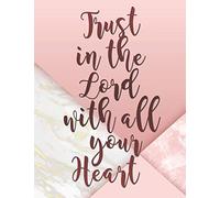 Trust The Lord With All Your Heart: Journal & Christian Notebook, College Ruled (Pink Marble Design) (Small Size (6x9))