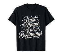 Trust The Magic of New Beginnings Inspirational Quotes - Value Graphic T-Shirt, Men, Black, XL