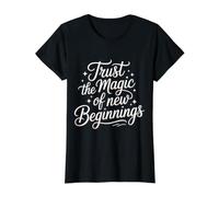 Trust The Magic of New Beginnings Inspirational Quotes - Value Graphic T-Shirt, Women, Black, L
