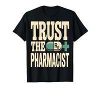 Trust The Pharmacist Pill Pharmacy Quote T-Shirt