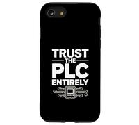Trust The PLC Entirely Automation Engineer Case for iPhone SE (2020) / 7/8