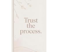 Trust the Process.