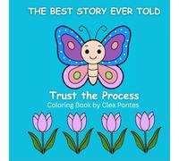 Trust the Process: Coloring Book (The Best Story Ever Told)