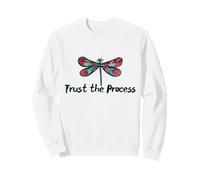 Trust the Process Dragonfly Sweatshirt