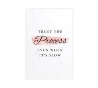 Trust The Process for A Quote - Inspirational Office Decoration(1) Canvas Poster Wall Art Decor Print Picture Paintings for Living Room Bedroom Decoration 12x18inch(30x45cm)