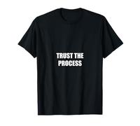 Trust The Process Motivational Design T-Shirt