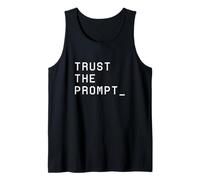 Trust The Prompt Funny AI Vibe Coding Tank Top