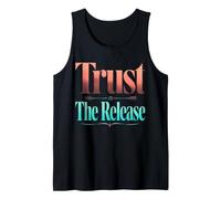 Trust The Release Archery Mantra Bold Serif Typography Tank Top
