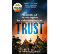 Trust: The riveting thriller from the award winning author of Scrublands
