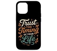 Trust the Timing of Your Life Inspirational Design Case for iPhone 12/12 Pro