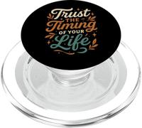 Trust the Timing of Your Life Inspirational Design PopSockets PopGrip for MagSafe