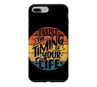 Trust The Timing Of Your Life Inspiring Motivational Case for iPhone 7 Plus/8 Plus