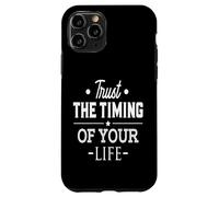 Trust The Timing Of Your Life Modern Motivational Quote Case for iPhone 11 Pro