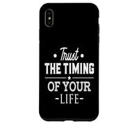 Trust The Timing Of Your Life Modern Motivational Quote Case for iPhone XS Max