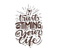 Trust The Timing of Your Life Wall Vinyl Sticker Decor 50.4x79.7cm Equipped with Transfer Film kit Coffee