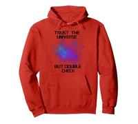 Trust the Universe but Double check Pullover Hoodie