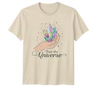 Trust The Universe Womens T-Shirt Crystal Healing Spirituality Birthday Gift for Her
