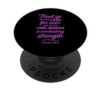 Trust Ye In The Lord Isaiah 26:4 Bible Verse Scripture Faith PopSockets Adhesive PopGrip