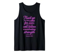 Trust Ye in The Lord Isaiah 26:4 Bible Verse Scripture Faith Tank Top