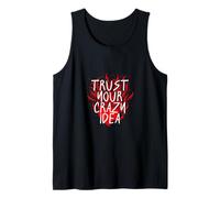 Trust Your Crazy Idea Burning Heart Inspirational Tank Top
