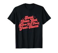 Trust Your Gut Instinct Before Your Heart Feelings Intuition T-Shirt