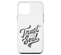 Trust Your Soul Inspirational Motivational Quote Case for iPhone 12 mini