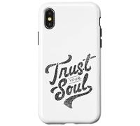 Trust Your Soul Inspirational Motivational Quote Case for iPhone X/XS