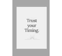 Trust Your Timing Journal