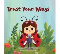 Trust Your Wings: 1 (Puichi's Adventures)