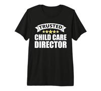 Trusted Child Care Director Premium T-Shirt