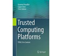 Trusted Computing Platforms: TPM2.0 in Context
