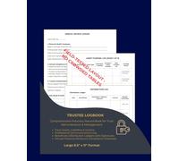 Trustee Logbook: Comprehensive Fiduciary Record Book for Trust Administration: Asset Tracking, Communication Logs, Distribution Ledgers, and ... (Estate & Probate Administration Series)