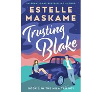 Trusting Blake (The MILA Trilogy 2)