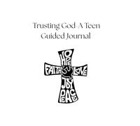 Trusting God-A Teen Guided Journal