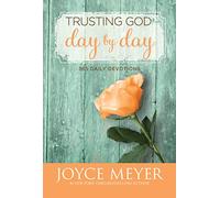 Trusting God Day by Day: 365 Daily Devotions