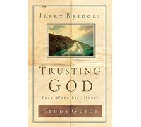 Trusting God: Even When Life Hurts ( Study Guide)