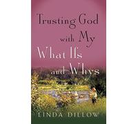Trusting God with My What-Ifs and Whys