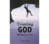 Trusting God Without a Net