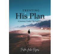 Trusting His Plan: A Journey Under His Lordship