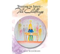 Trusting in Spirit-the Challenge